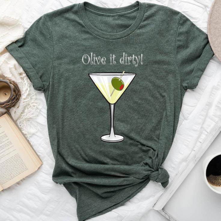 Olive It Dirty 2 Martini Drinking Sarcastic Bella Canvas T-shirt