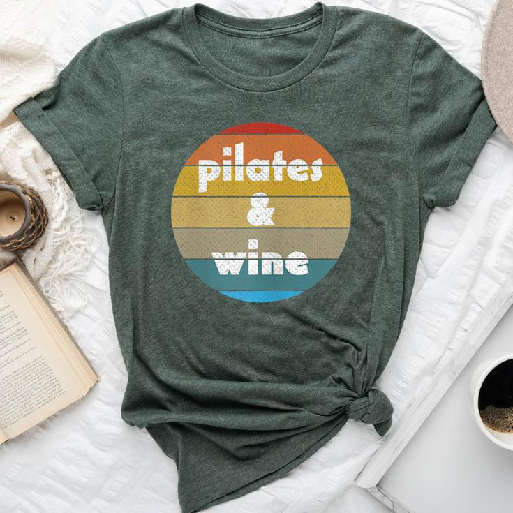 Pilates And Wine For Pilates Enthusiasts Bella Canvas T-shirt