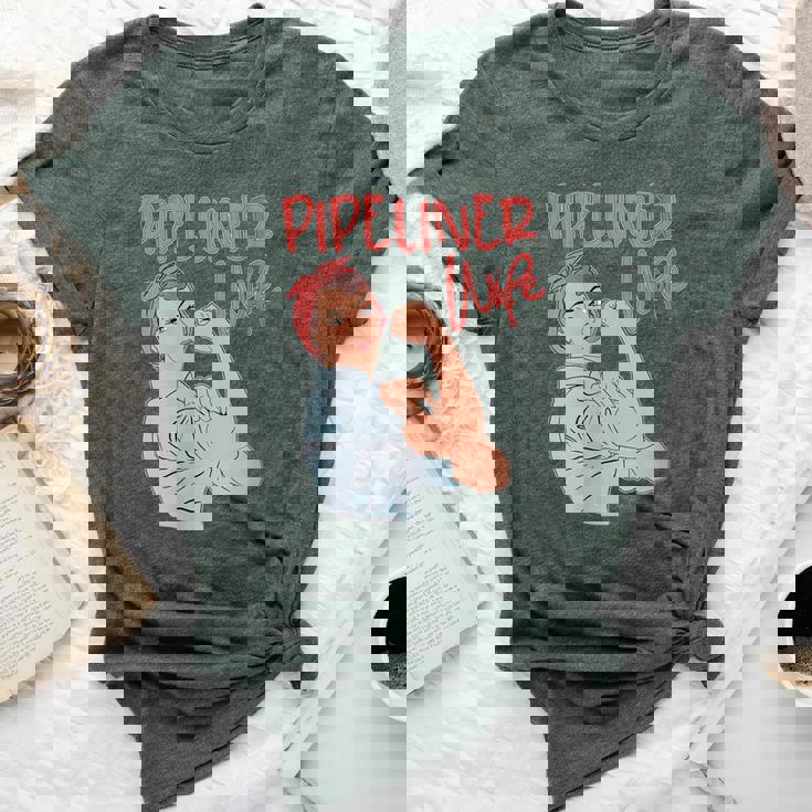 Pipeliner Wife Strong Proud Pipeline Rosie Riveter Bella Canvas T-shirt