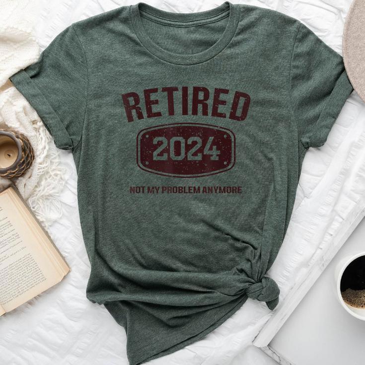 Retired 2024 Is Not My Problem Retirement For Women Bella Canvas T-shirt