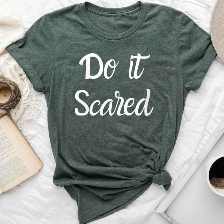 Do It Scared Inspires Courage Motivational Bella Canvas T-shirt