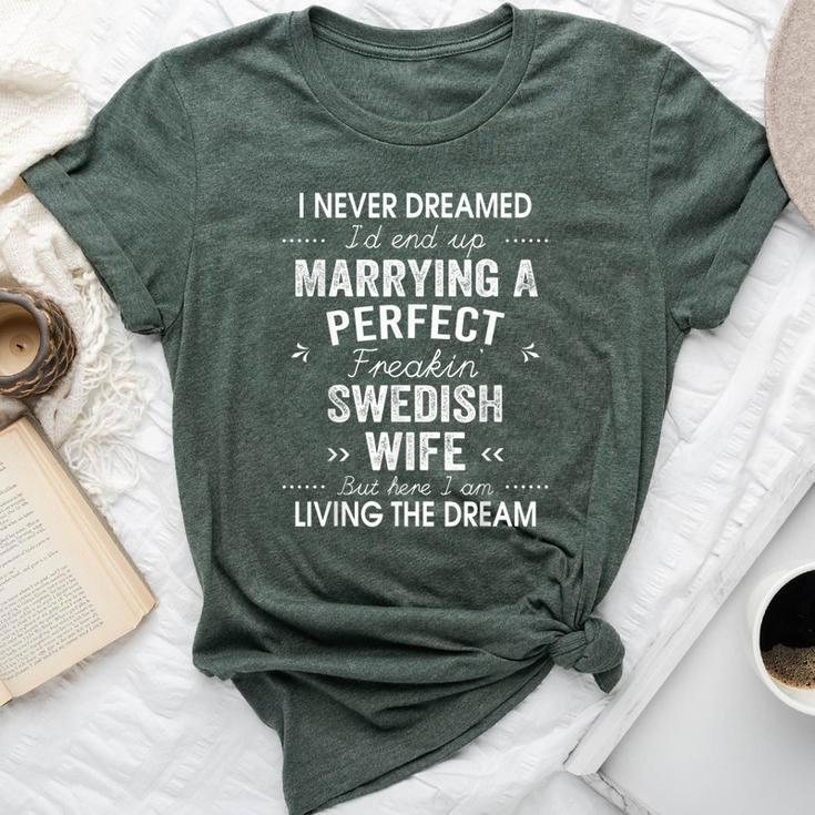 Swedish Wife Christmas Xmas Husband I Never Dreamed Marrying Bella Canvas T-shirt