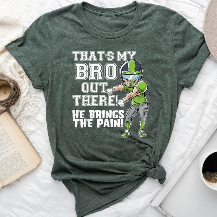 That's My Bro Out There Sea Green Football Brother Sister Bella Canvas T-shirt