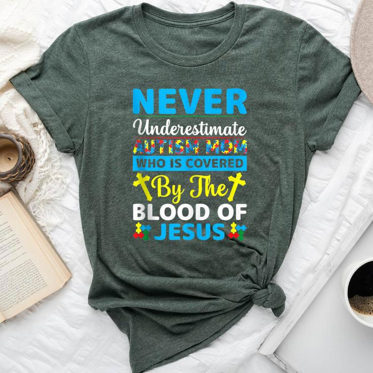 Never Underestimate Autism Mom Covered With Blood Of Jesus Bella Canvas T-shirt