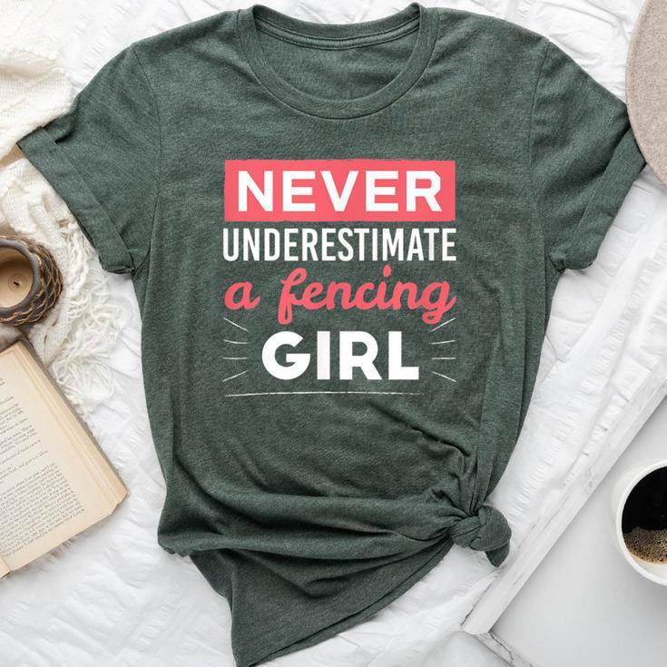 Never Underestimate A Fencing Girl Fencing Bella Canvas T-shirt