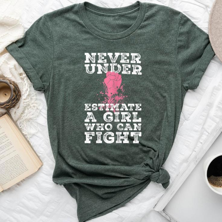 Never Underestimate A Girl Who Can Fight Bella Canvas T-shirt