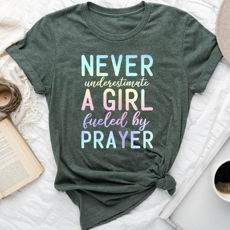 Never Underestimate A Girl Fueled By Prayer Christian Pray Bella Canvas T-shirt