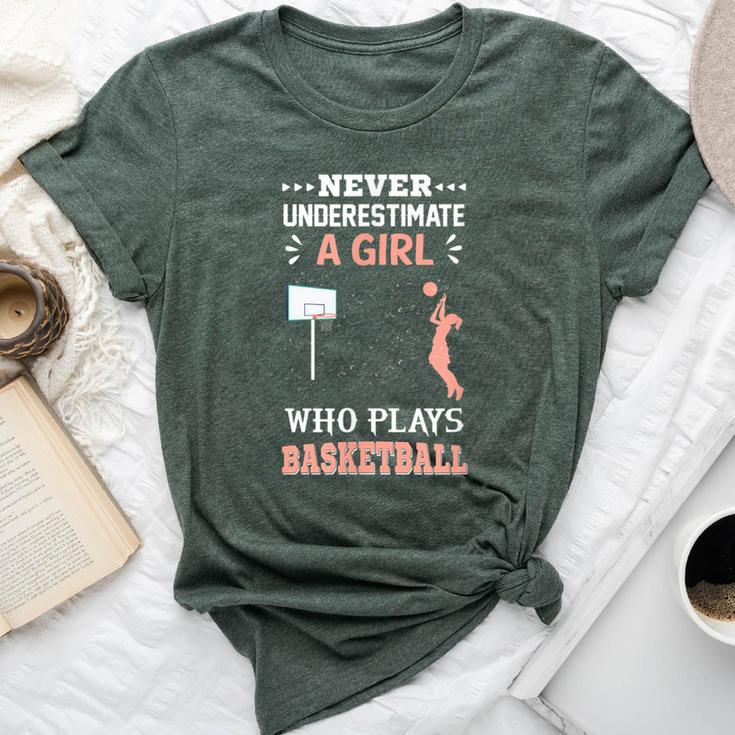 Never Underestimate A Girl Who Plays Basketball Apparel Bella Canvas T-shirt