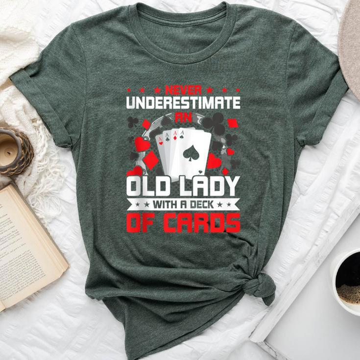 Never Underestimate An Old Lady With Deck Of Cards Bella Canvas T-shirt