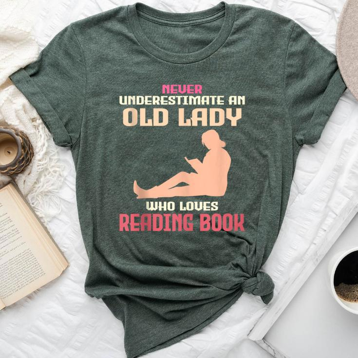 Never Underestimate An Old Lady Who Loves Reading Book Bella Canvas T-shirt