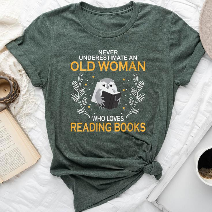 Never Underestimate An Old Lady Who Loves Reading Books Bella Canvas T-shirt