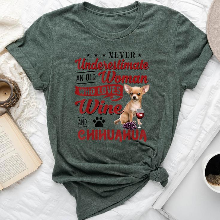 Never Underestimate An Old Woman Who Loves Wine & Chihuahua Bella Canvas T-shirt