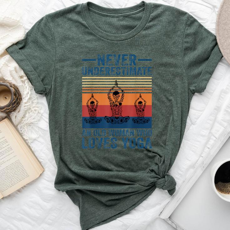 Never Underestimate An Old Woman Who Loves Yoga Lover Bella Canvas T-shirt