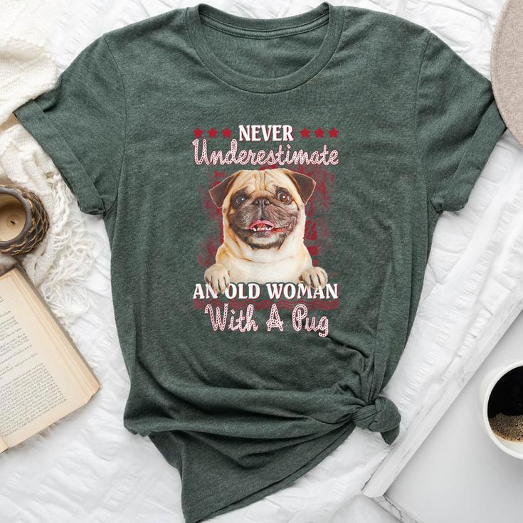 Never Underestimate An Old Woman With A Pug Bella Canvas T-shirt