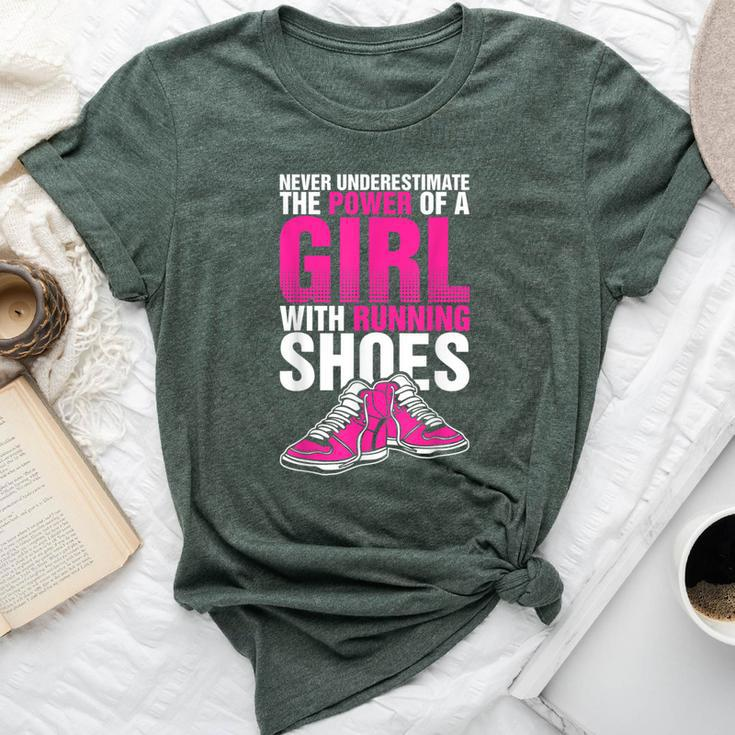 Never Underestimate The Power Of A Girl With Running Shoes T Bella Canvas T-shirt