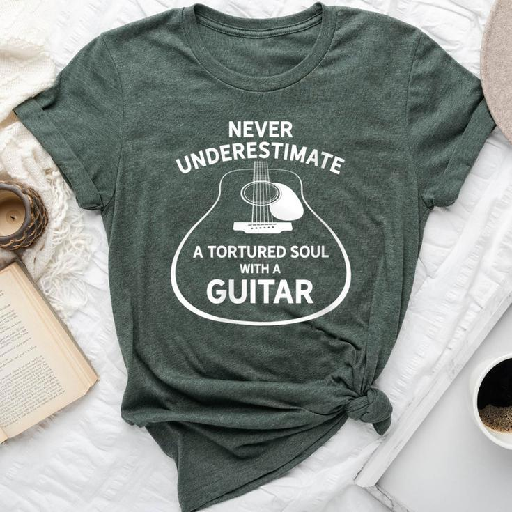Never Underestimate A Tortured Soul With A Guitar Bella Canvas T-shirt