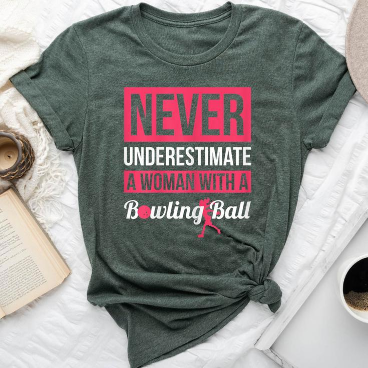 Never Underestimate A Woman With A Bowling Ball Bowling Bella Canvas T-shirt