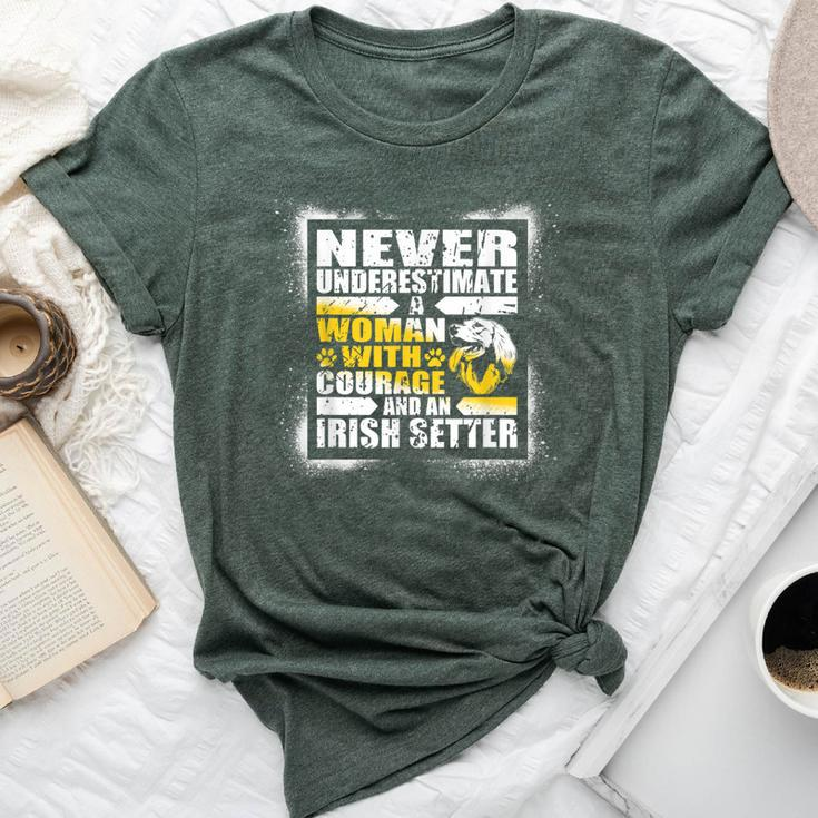 Never Underestimate Woman Courage And An Irish Setter Bella Canvas T-shirt