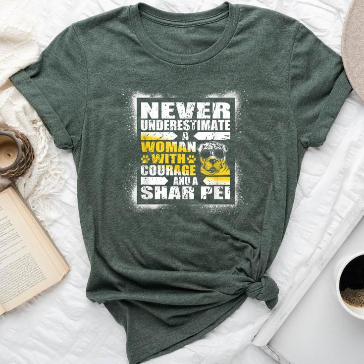 Never Underestimate Woman Courage And A Shar Pei Bella Canvas T-shirt