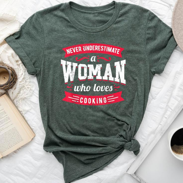 Never Underestimate A Woman Who Loves Cooking Bella Canvas T-shirt