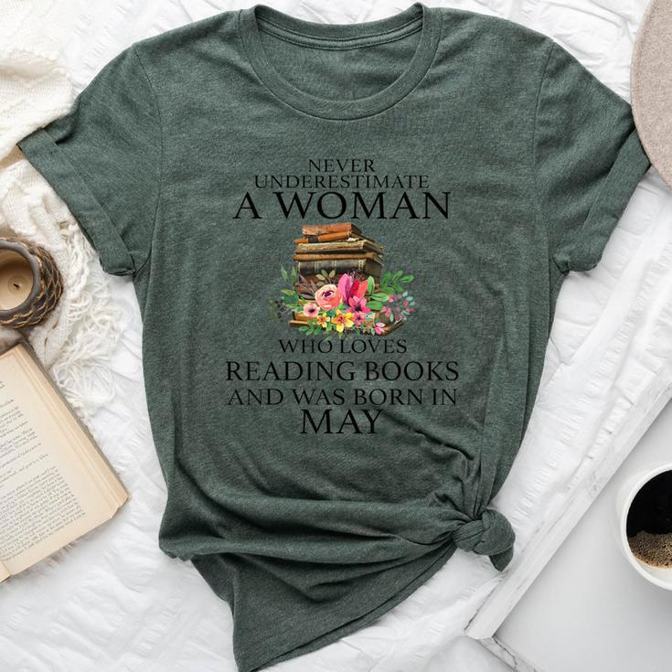 Never Underestimate A Woman Who Loves Reading Books May Bella Canvas T-shirt