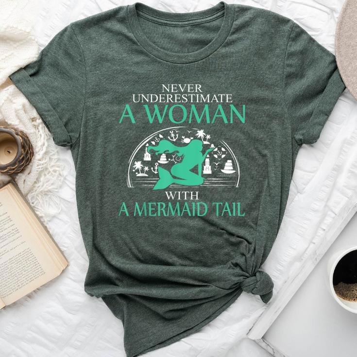 Never Underestimate A Woman With A Mermaid Tail Bella Canvas T-shirt