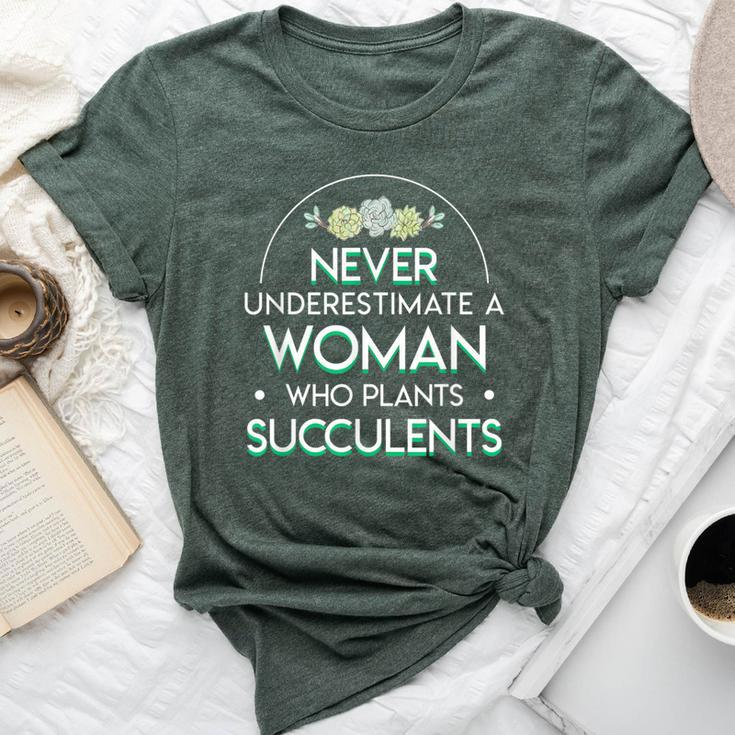 Never Underestimate A Woman Who Plant Succulent Woman Bella Canvas T-shirt