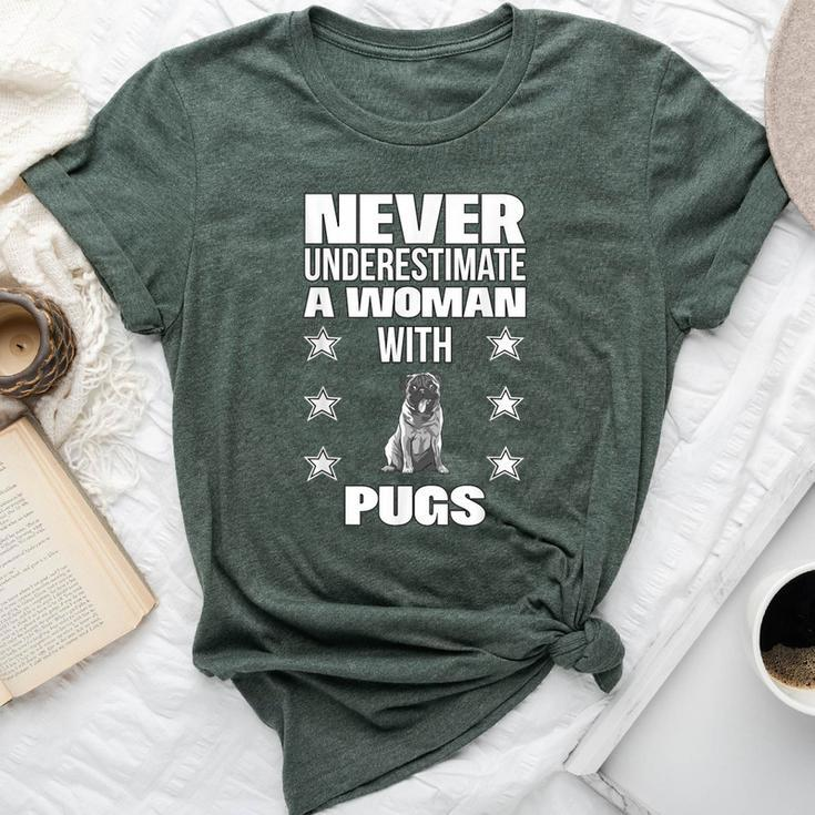 Never Underestimate A Woman With Pugs Bella Canvas T-shirt