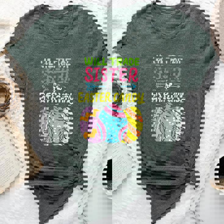 Will Trade Sister For Easter Candy Bunny Eggs Family Costume Bella Canvas T-shirt