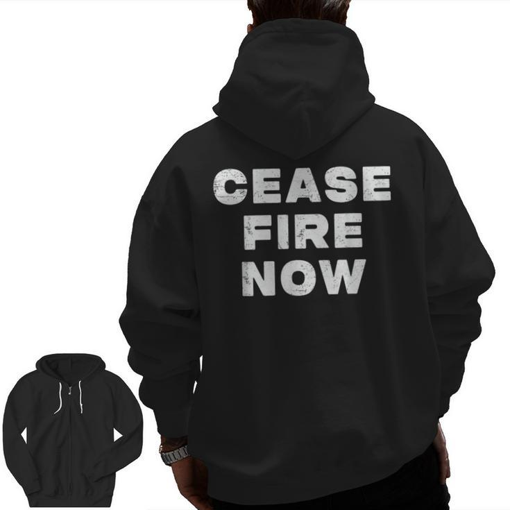 Cease Fire Now Not In Our Name Zip Up Hoodie Back Print