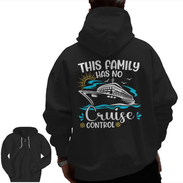 This Family Cruise Has No Control 2023 Matching Family Group Zip Up Hoodie Back Print