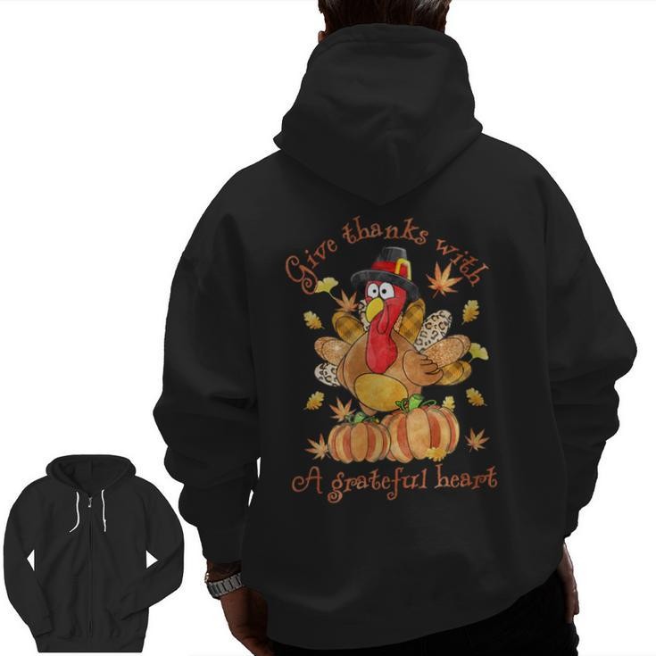 Give A Thanks With Grateful Heart Thanksgiving Day Turkey Zip Up Hoodie Back Print