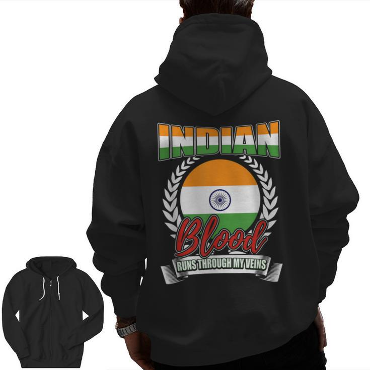 Indian Blood Runs Through My Veins India Country Flag Zip Up Hoodie Back Print