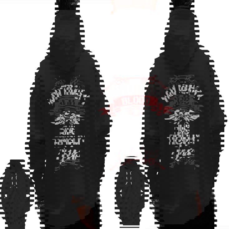 Montgomery Blood Runs Through My Veins Last Name Family Zip Up Hoodie Back Print