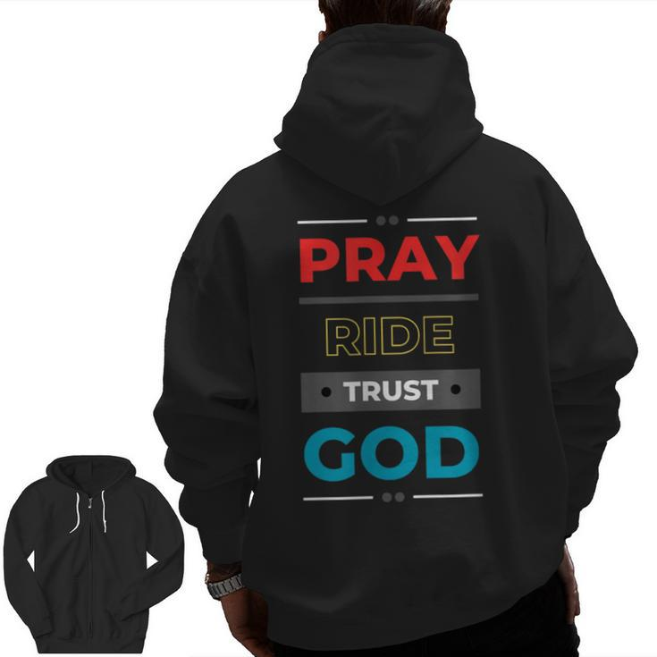Pray Ride Trust God Zip Up Hoodie Back Print