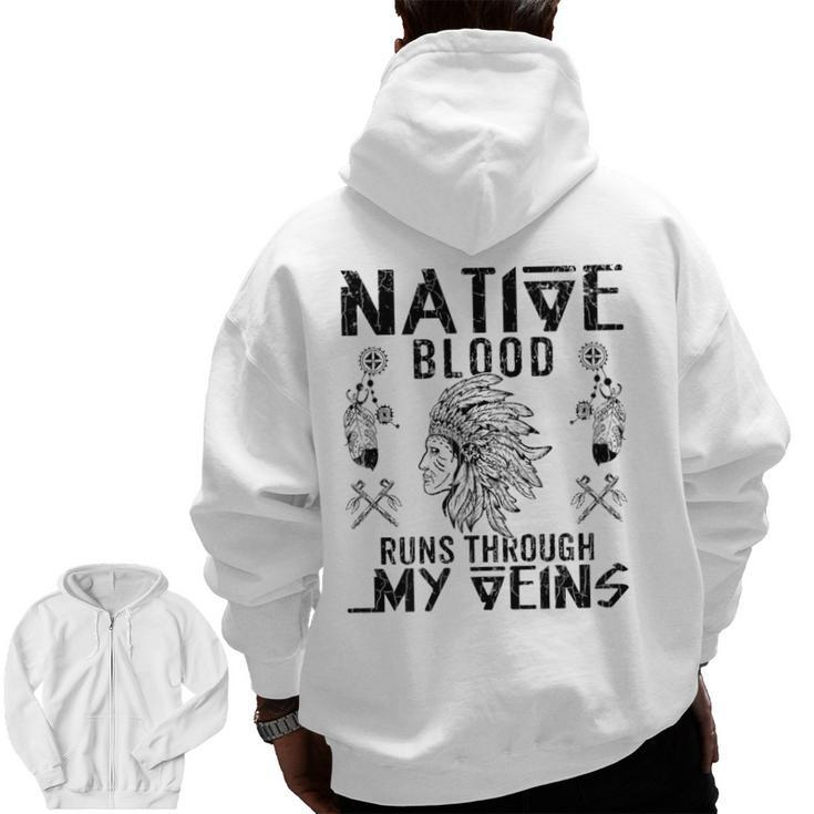 Native Blood Runs Through My Veins Fun American Day Graphic Zip Up Hoodie Back Print