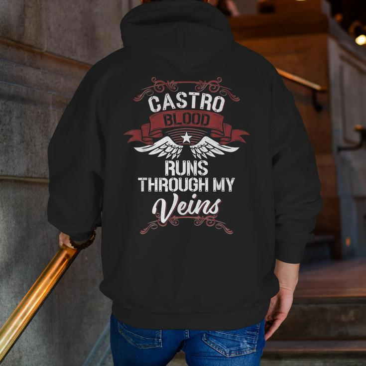 Castro Blood Runs Through My Veins Last Name Family Zip Up Hoodie Back Print