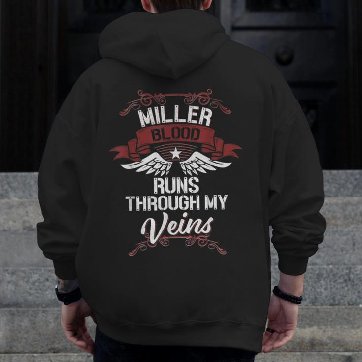 Miller Blood Runs Through My Veins Last Name Family Zip Up Hoodie Back Print