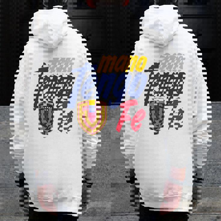 Mano Tengo Fe Zip Up Hoodie Back Print