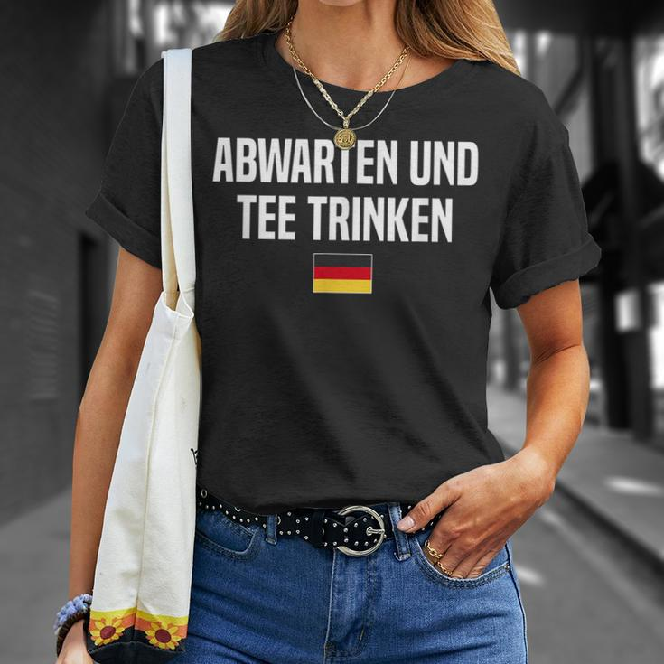 Abwarten & Trinken German Language Germany German Saying Unisex T-Shirt Gifts for Her