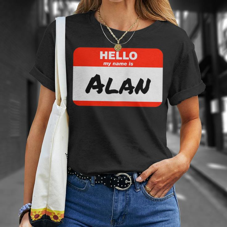 Alan Name Tag Sticker Work Office Hello My Name Is Alan Unisex T-Shirt Gifts for Her