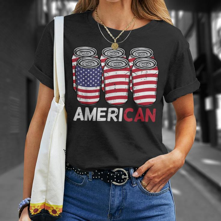 American Cans Funny Fourth 4Th Of July Patriotic Men Women Unisex T-Shirt Gifts for Her