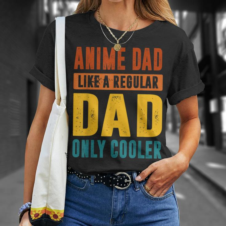Anime Fathers Birthday Anime Dad Only Cooler Funny Vintage Gift For Women Unisex T-Shirt Gifts for Her