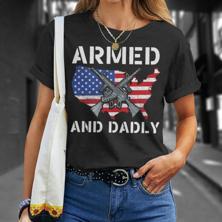 Armed And Dadly Funny Fathers Day Pun Us Flag Deadly Dad Unisex T-Shirt Gifts for Her