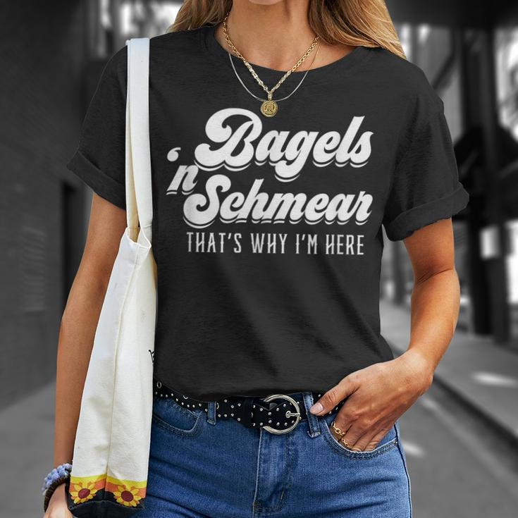 Bagels And Schmear Why I'm Here New York Deli Jewish Yiddish T-Shirt Gifts for Her