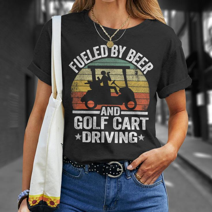 Beer Fueled By Beer And Golf Cart Driving Humor Funny Golfing Unisex T-Shirt Gifts for Her