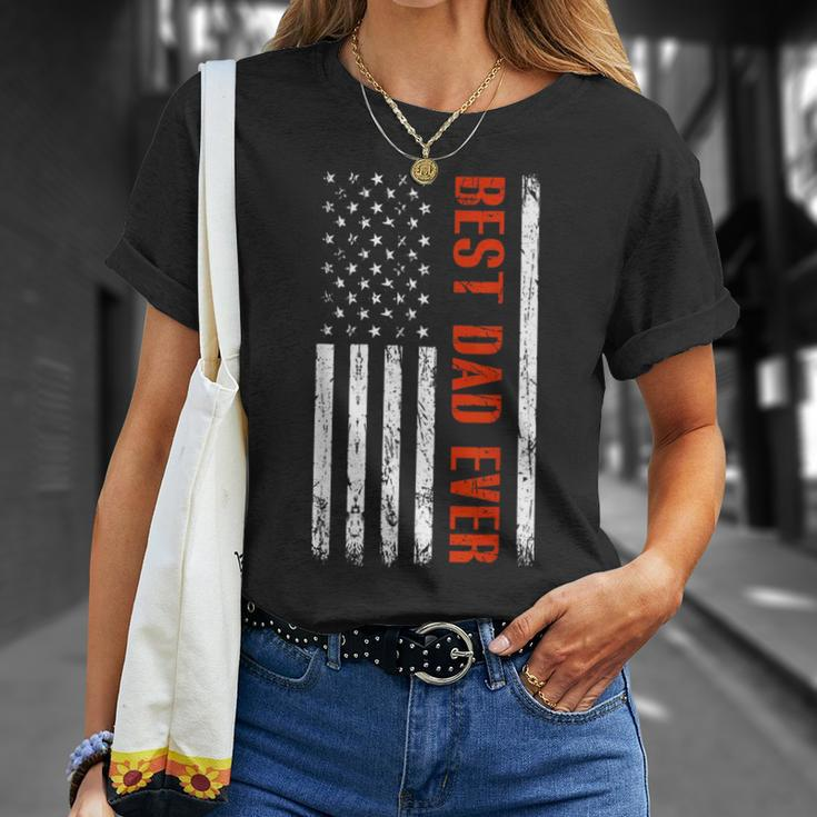 Best Dad Ever With Us Flag American Fathers Day Unisex T-Shirt Gifts for Her
