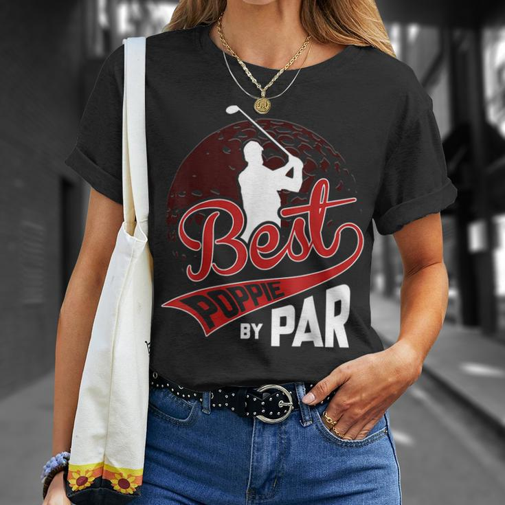 Best Poppie By Par Golf Lover Sports Funny Fathers Day Gifts Gift For Mens Unisex T-Shirt Gifts for Her