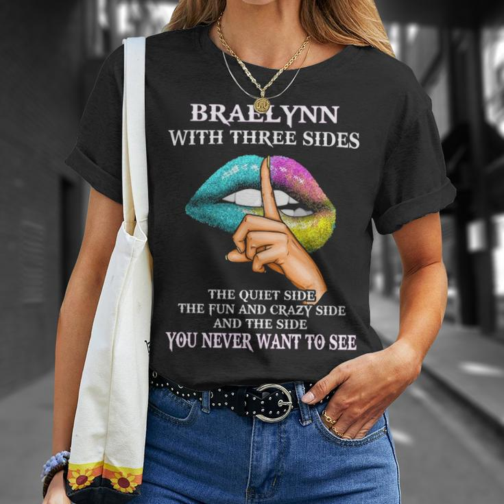 Braelynn Name Gift Braelynn With Three Sides Unisex T-Shirt Gifts for Her