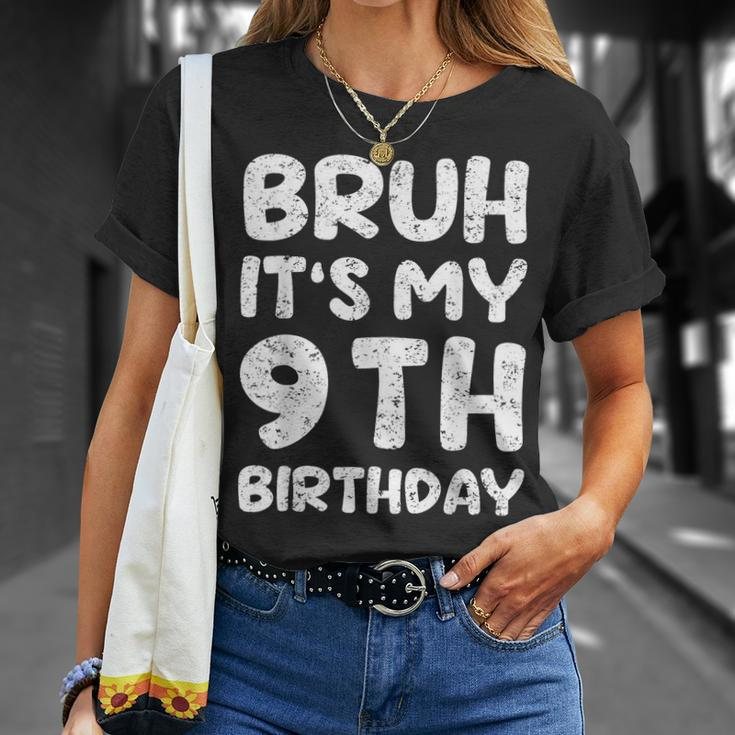 Bruh It's My 9Th Birthday 9 Year Old Birthday T-Shirt Gifts for Her